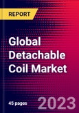 Global Detachable Coil Market Size, Share & Trends Analysis 2023-2029 MedCore Includes: Bare Platinum Detachable Coil Market and Coated Detachable Coil Market- Product Image