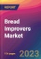 Bread Improvers Market Size, Market Share, Application Analysis, Regional Outlook, Growth Trends, Key Players, Competitive Strategies and Forecasts, 2023 To 2031 - Product Thumbnail Image