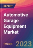 Automotive Garage Equipment Market Size, Market Share, Application Analysis, Regional Outlook, Growth Trends, Key Players, Competitive Strategies and Forecasts, 2023 To 2031- Product Image