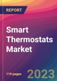 Smart Thermostats Market Size, Market Share, Application Analysis, Regional Outlook, Growth Trends, Key Players, Competitive Strategies and Forecasts, 2023 To 2031- Product Image