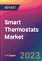 Smart Thermostats Market Size, Market Share, Application Analysis, Regional Outlook, Growth Trends, Key Players, Competitive Strategies and Forecasts, 2023 To 2031 - Product Thumbnail Image