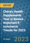 China's Health Supplements Year in Review - Important E-commerce Trends for 2023 - Product Thumbnail Image