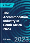 The Accommodation Industry in South Africa 2023- Product Image