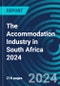 The Accommodation Industry in South Africa 2024 - Product Image