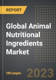 Global Animal Nutritional Ingredients Market (2023 Edition): Analysis by Nutrient Type (Minerals, Vitamins, Enzymes, Amino Acid, Others), Species, Source, By Region, By Country: Market Size, Insights, Competition, Covid-19 Impact and Forecast (2023-2028)- Product Image