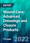 Wound Care: Advanced Dressings and Closure Products - Product Thumbnail Image