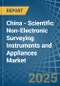 China - Scientific Non-Electronic Surveying Instruments and Appliances - Market Analysis, Forecast, Size, Trends and Insights - Product Image