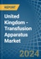 United Kingdom - Transfusion Apparatus - Market Analysis, Forecast, Size, Trends and Insights - Product Thumbnail Image