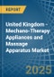 United Kingdom - Mechano-Therapy Appliances and Massage Apparatus - Market Analysis, Forecast, Size, Trends and Insights - Product Thumbnail Image