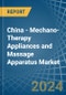 China - Mechano-Therapy Appliances and Massage Apparatus - Market Analysis, Forecast, Size, Trends and Insights - Product Image
