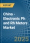 China - Electronic Ph and Rh Meters - Market Analysis, Forecast, Size, Trends and Insights - Product Thumbnail Image