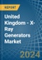 United Kingdom - X-Ray Generators - Market Analysis, Forecast, Size, Trends and Insights - Product Thumbnail Image