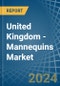 United Kingdom - Mannequins - Market Analysis, Forecast, Size, Trends and Insights - Product Thumbnail Image