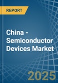 China - Semiconductor Devices - Market Analysis, Forecast, Size, Trends and Insights- Product Image