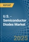 U.S. - Semiconductor Diodes - Market Analysis, Forecast, Size, Trends and Insights - Product Thumbnail Image