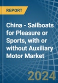 China - Sailboats for Pleasure or Sports, with or without Auxiliary Motor - Market Analysis, forecast, Size, Trends and Insights- Product Image