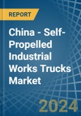 China - Self-Propelled Industrial Works Trucks - Market Analysis, Forecast, Size, Trends and Insights- Product Image