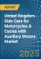United Kingdom - Side Cars for Motorcycles & Cycles with Auxiliary Motors - Market Analysis, forecast, Size, Trends and Insights - Product Thumbnail Image