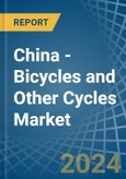 China - Bicycles and Other Cycles - Market Analysis, Forecast, Size, Trends and Insights- Product Image