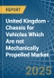 United Kingdom - Chassis for Vehicles Which Are not Mechanically Propelled - Market Analysis, forecast, Size, Trends and Insights - Product Thumbnail Image