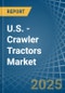 U.S. - Crawler Tractors - Market Analysis, Forecast, Size, Trends and Insights - Product Thumbnail Image