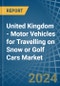 United Kingdom - Motor Vehicles for Travelling on Snow or Golf Cars - Market Analysis, forecast, Size, Trends and Insights - Product Thumbnail Image