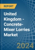United Kingdom - Concrete-Mixer Lorries - Market Analysis, Forecast, Size, Trends and Insights- Product Image