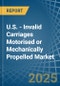U.S. - Invalid Carriages Motorised or Mechanically Propelled - Market Analysis, Forecast, Size, Trends and Insights - Product Thumbnail Image