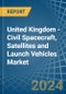 United Kingdom - Civil Spacecraft, Satellites and Launch Vehicles - Market Analysis, Forecast, Size, Trends and Insights - Product Thumbnail Image