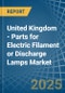 United Kingdom - Parts for Electric Filament or Discharge Lamps - Market Analysis, forecast, Size, Trends and Insights - Product Thumbnail Image