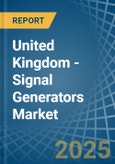 United Kingdom - Signal Generators - Market Analysis, Forecast, Size, Trends and Insights- Product Image