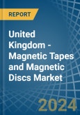 United Kingdom - Magnetic Tapes and Magnetic Discs - Market Analysis, Forecast, Size, Trends and Insights- Product Image