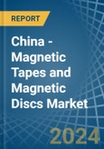 China - Magnetic Tapes and Magnetic Discs - Market Analysis, Forecast, Size, Trends and Insights- Product Image