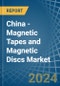 China - Magnetic Tapes and Magnetic Discs - Market Analysis, Forecast, Size, Trends and Insights - Product Image