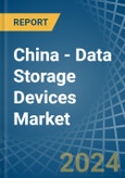 China - Data Storage Devices (Solid-State, Non-Volatile) - Market Analysis, Forecast, Size, Trends and Insights- Product Image