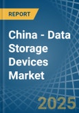 China - Data Storage Devices (Solid-State, Non-Volatile) - Market Analysis, Forecast, Size, Trends and Insights- Product Image