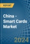 China - Smart Cards - Market Analysis, Forecast, Size, Trends and Insights - Product Thumbnail Image