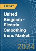 United Kingdom - Electric Smoothing Irons - Market Analysis, Forecast, Size, Trends and Insights- Product Image