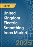 United Kingdom - Electric Smoothing Irons - Market Analysis, Forecast, Size, Trends and Insights- Product Image