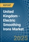 United Kingdom - Electric Smoothing Irons - Market Analysis, Forecast, Size, Trends and Insights - Product Thumbnail Image