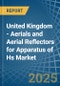 United Kingdom - Aerials and Aerial Reflectors for Apparatus of Hs - Market Analysis, forecast, Size, Trends and Insights - Product Thumbnail Image