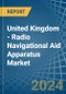 United Kingdom - Radio Navigational Aid Apparatus - Market Analysis, Forecast, Size, Trends and Insights - Product Thumbnail Image