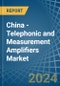 China - Telephonic and Measurement Amplifiers - Market Analysis, Forecast, Size, Trends and Insights - Product Image
