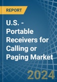 U.S. - Portable Receivers for Calling or Paging - Market Analysis, forecast, Size, Trends and Insights- Product Image