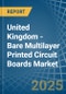 United Kingdom - Bare Multilayer Printed Circuit Boards - Market Analysis, Forecast, Size, Trends and Insights - Product Thumbnail Image