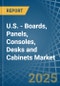 U.S. - Boards, Panels, Consoles, Desks and Cabinets - Market Analysis, Forecast, Size, Trends and Insights - Product Thumbnail Image
