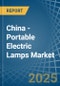 China - Portable Electric Lamps - Market Analysis, Forecast, Size, Trends and Insights - Product Thumbnail Image