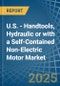 U.S. - Handtools, Hydraulic or with a Self-Contained Non-Electric Motor - Market analysis, Forecast, Size, Trends and Insights - Product Thumbnail Image