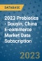 2023 Probiotics - Douyin, China E-commerce Market Data Subscription - Product Thumbnail Image