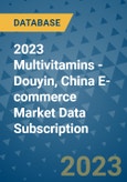 2023 Multivitamins - Douyin, China E-commerce Market Data Subscription- Product Image